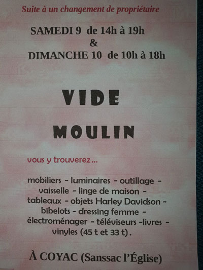 Vide moulin à Coyac 9 et 10 Juillet.